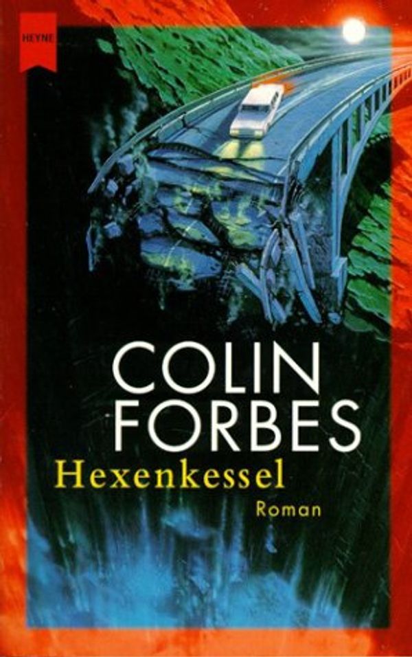 Cover Art for 9783453213395, Hexenkessel. by Colin Forbes