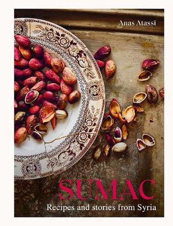 Cover Art for 9781911668107, Sumac: Recipes and stories from Syria by Anas Atassi