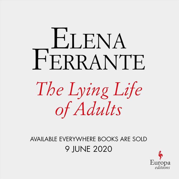 Cover Art for 9781609455910, The Lying Life of Adults by Elena Ferrante