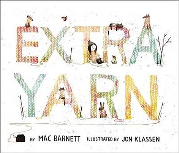 Cover Art for 9781406342314, Extra Yarn by Mac Barnett, Jon Klassen