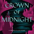 Cover Art for 9781526660862, Crown of Midnight by Sarah J. Maas