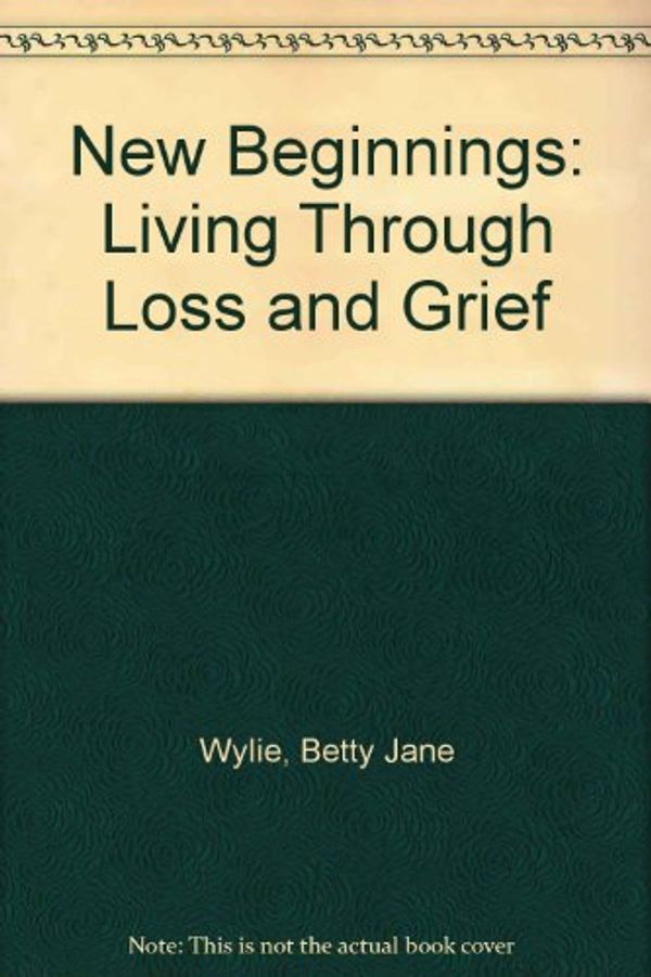 Cover Art for 9781550132861, New Beginnings by Betty Jane Wylie