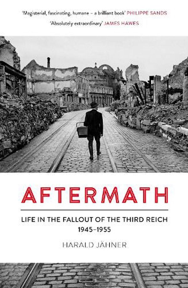 Cover Art for 9780753557860, Aftermath: Life in the Fallout of the Third Reich, 1945–1955 by Harald Jähner