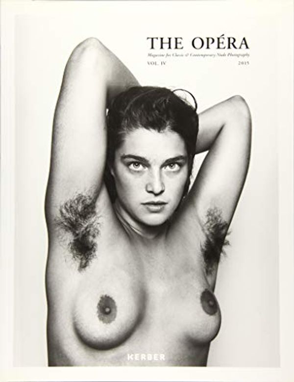 Cover Art for 9783735601254, The Opera: Volume IV: Magazine for Classic & Contemporary Nude Photography: 4 by Matthias Straub