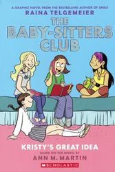 Cover Art for 9780606370264, The Baby-Sitters Club 1Kristy's Great Idea by Ann M. Martin, Raina Telgemeier