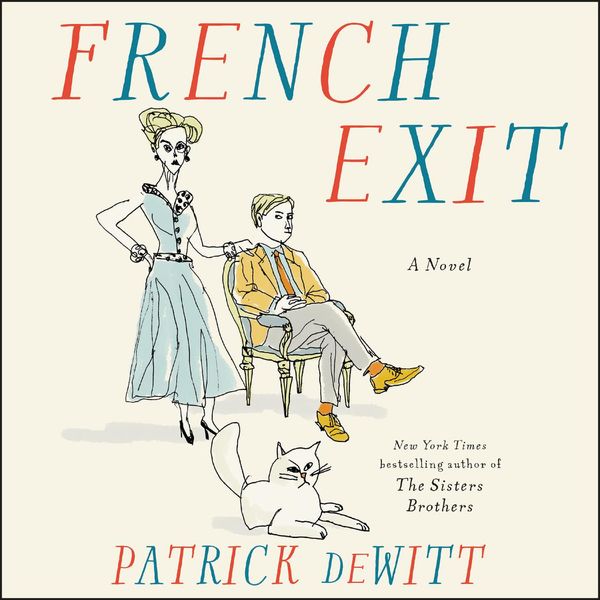 Cover Art for 9780062871923, French Exit by Patrick deWitt, Lorna Raver