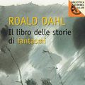 Cover Art for 9788867153268, Il libro delle storie di fantasmi by Roald Dahl