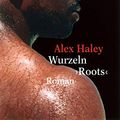 Cover Art for 9783596502448, Wurzeln - 'Roots' by Alex Haley