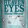 Cover Art for 9780340944974, Heaven Eyes by David Almond