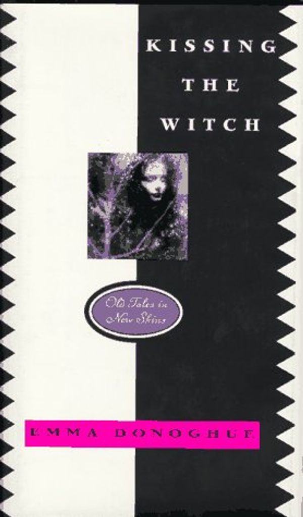 Cover Art for 9780060275761, Kissing the Witch by Emma Donoghue
