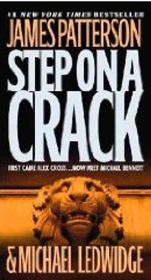 Cover Art for 9780446407045, Step on a Crack by James Patterson, Michael Ledwidge