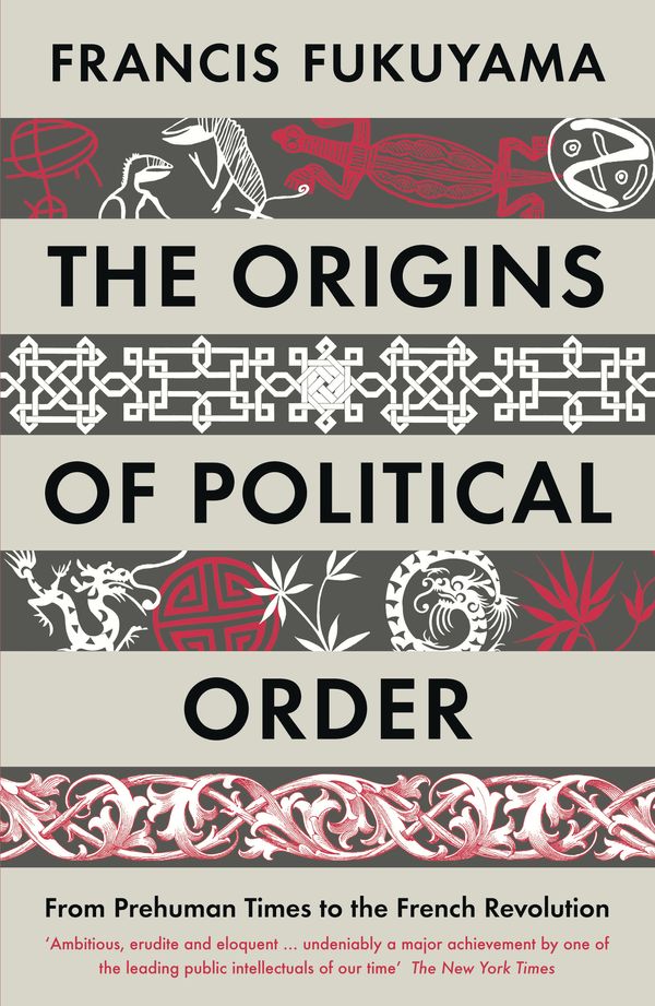 Cover Art for 9781846682575, The Origins of Political Order by Francis Fukuyama