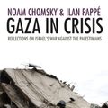 Cover Art for 9781608460984, Gaza in Crisis by Professor Noam Chomsky, Ilan Pappe, Ilan Papp
