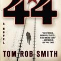 Cover Art for 9781600246654, Child 44 by Tom Rob Smith, Dennis Boutsikaris