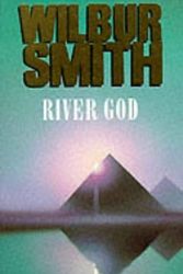Cover Art for B00NBJ2HQC, River God (Egyptian Novels) by Wilbur Smith (1993-03-26) by Wilbur Smith