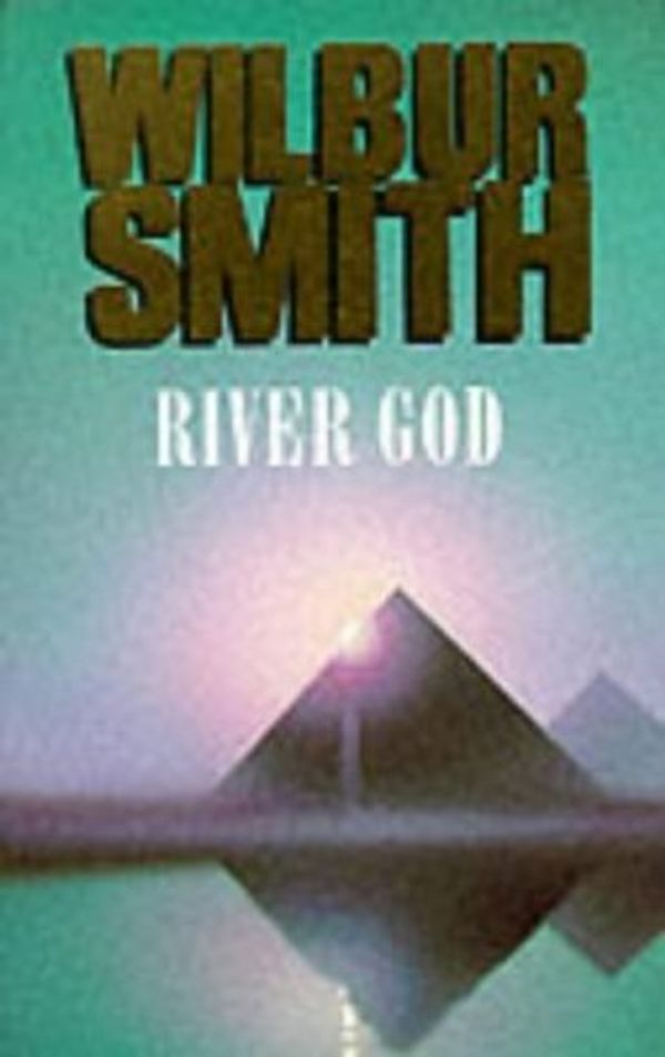 Cover Art for B00NBJ2HQC, River God (Egyptian Novels) by Wilbur Smith (1993-03-26) by Wilbur Smith