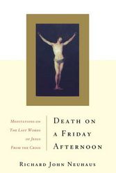 Cover Art for 9780465049332, Death on a Friday Afternoon by Richard John Neuhaus