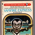 Cover Art for 9780553240993, Vampire Express (Choose Your Own Adventure #31) by Tony Koltz