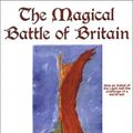 Cover Art for 9781928754213, The Magical Battle of Britain by Dion Fortune