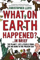 Cover Art for 9781408802168, What on Earth Happened? ... In Brief by Christopher Lloyd