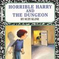 Cover Art for 9780590059466, Horrible Harry and the Dungeon by Suzy Kline