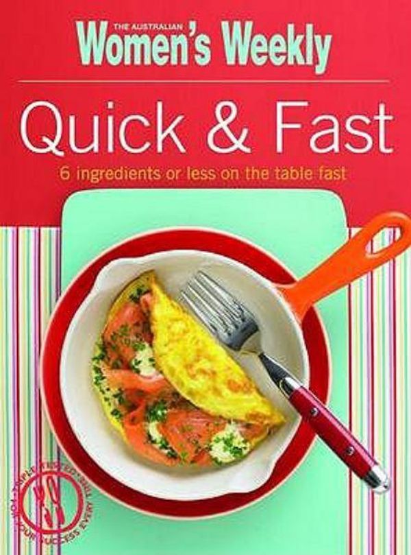 Cover Art for 9781863969055, Quick + Fast by The Australian Women's Weekly