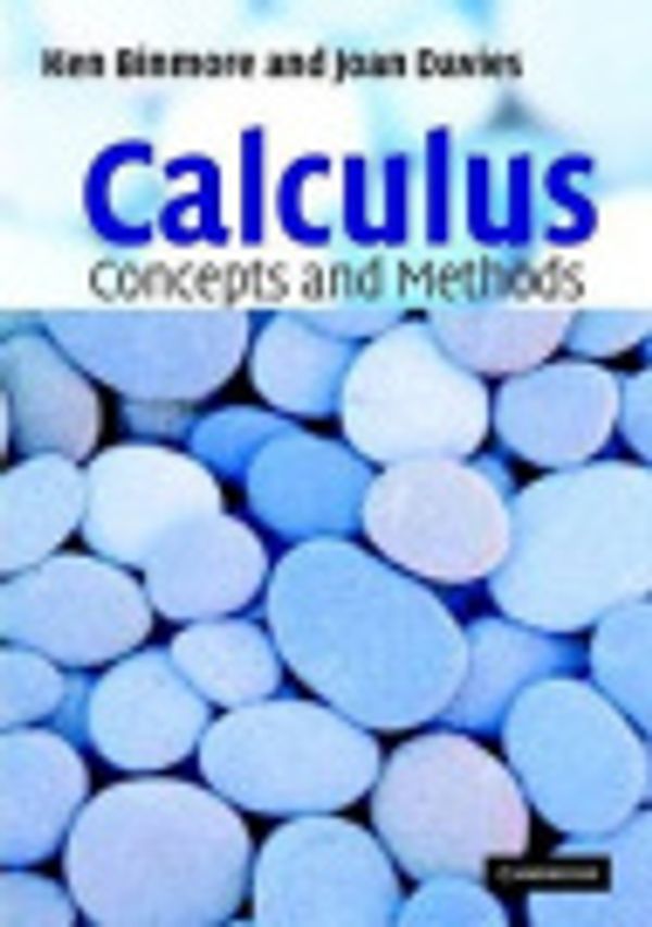 Cover Art for 9781139632751, Calculus: Concepts and Methods by Ken Binmore, Joan Davies