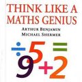 Cover Art for 9788129113054, Think Like a Maths Genius by Arthur Benjamin