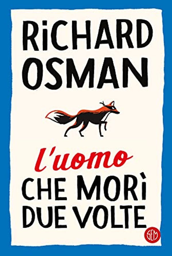 Cover Art for 9788893903882, L'uomo che morì due volte by Richard Osman