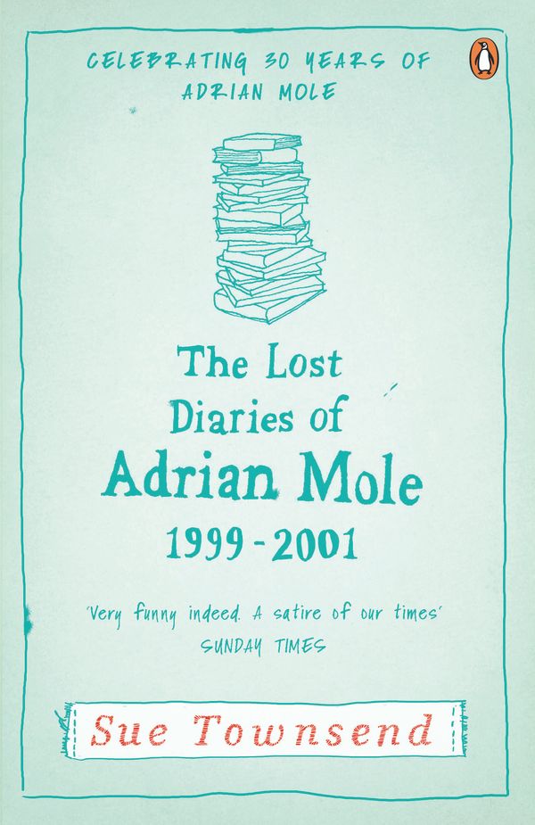 Cover Art for 9780241959398, The Lost Diaries of Adrian Mole 1999-2001 by Sue Townsend