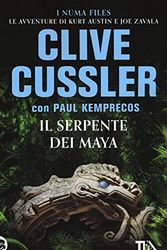 Cover Art for 9788850243204, Il serpente dei Maya by Clive Cussler, Paul Kemprecos