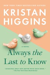 Cover Art for 9780593199855, Always the Last to Know by Kristan Higgins