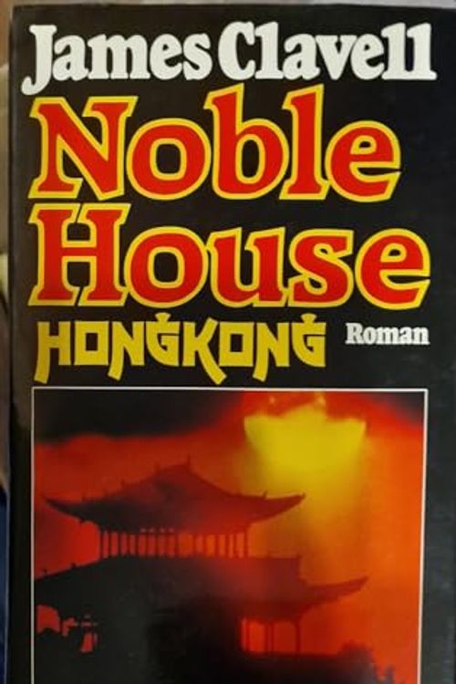 Cover Art for B002AFUVUM, Noble House Hong Kong (German Language Edition) by James Clavell