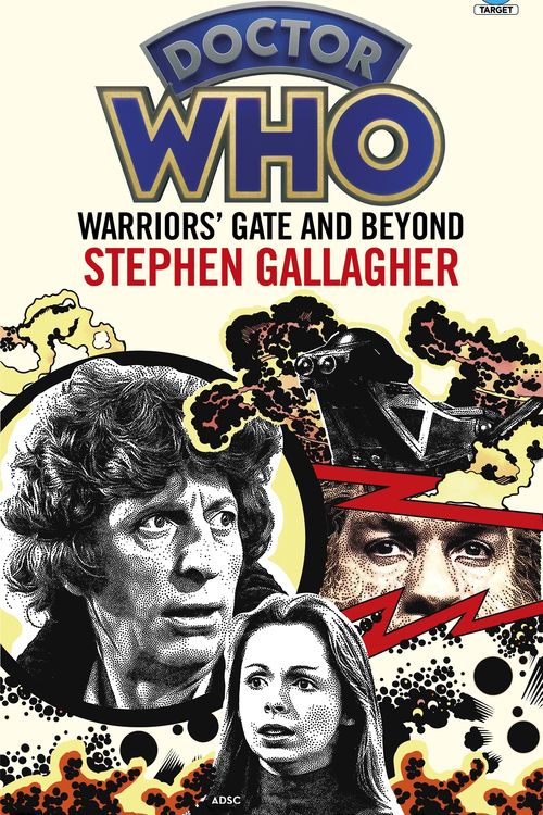 Cover Art for 9781785948510, Doctor Who: Warriors’ Gate (Target Collection) by Stephen Gallagher