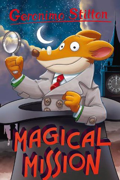 Cover Art for 9781782268048, Magical Mission: (Geronimo Stilton - Series 4) (Geronimo Set 4) by Geronimo Stilton