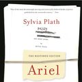 Cover Art for 9780060732608, Ariel: The Restored Edition by Sylvia Plath