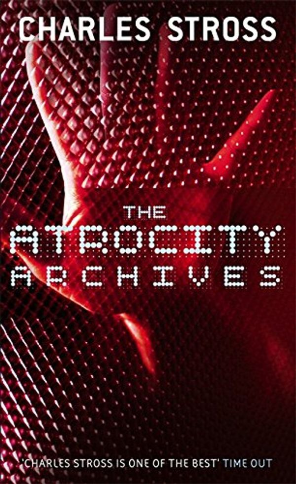 Cover Art for 9781841495699, The Atrocity Archives by Charles Stross