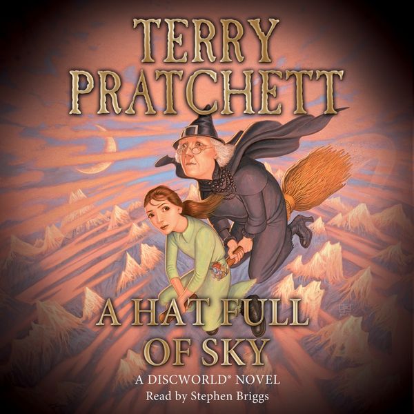 Cover Art for 9781407032559, A Hat Full of Sky: (Discworld Novel 32) by Terry Pratchett, Stephen Briggs