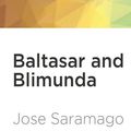 Cover Art for 9781799735533, Baltasar and Blimunda by Jose Saramago