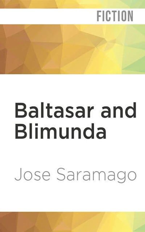 Cover Art for 9781799735533, Baltasar and Blimunda by Jose Saramago