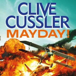 Cover Art for 9781405538725, Mayday! by Clive Cussler