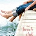 Cover Art for 9781429905459, The Beach Club by Elin Hilderbrand