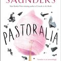 Cover Art for 9781408870532, Pastoralia by George Saunders