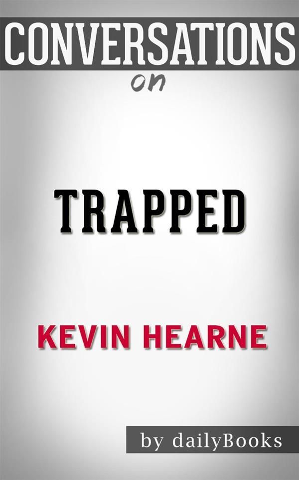 Cover Art for 9788826449388, Trapped: by Kevin Hearne Conversation Starters by dailyBooks