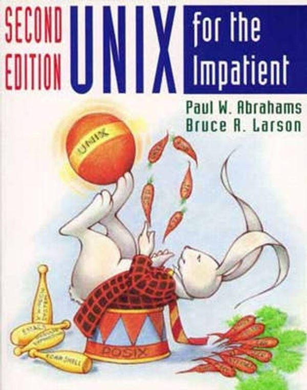 Cover Art for 9780201823769, Unix for the Impatient by Paul W. Abrahams