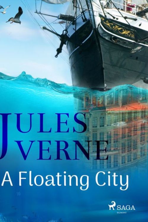 Cover Art for 9781986433563, A Floating City by Jules Verne