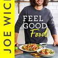 Cover Art for 9780008521936, Feel Good Food by Joe Wicks
