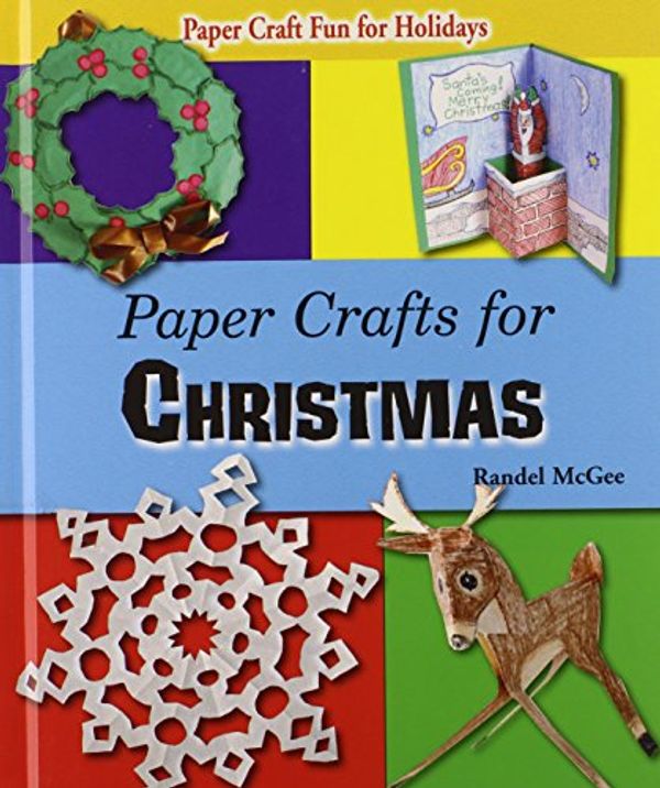 Cover Art for 9780766029521, Paper Crafts for Christmas by Randel McGee