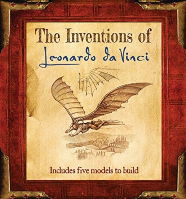 Cover Art for 9781626864467, The Inventions of Leonardo Da Vinci by Jasper Bark