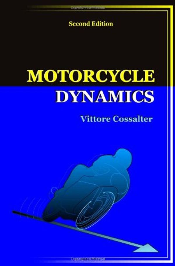 Cover Art for 9781430308614, Motorcycle Dynamics by Vittore Cossalter